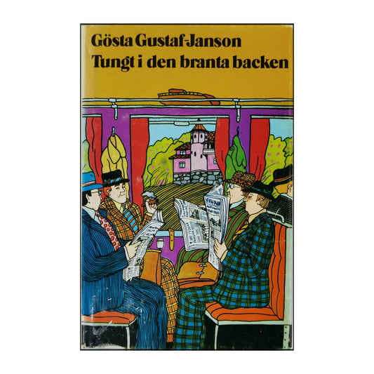 Gösta Gustaf-Janson: Tungt I Den Branta Backen