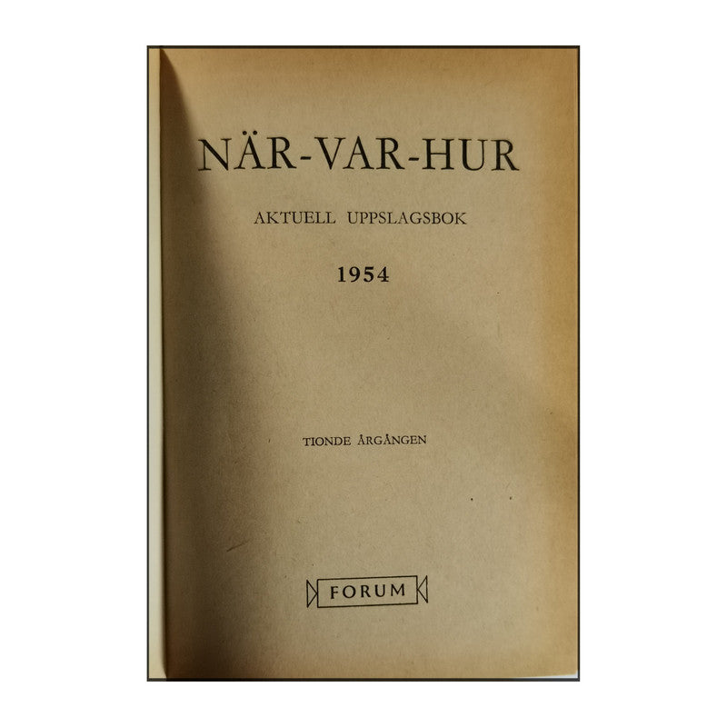 NÄR VAR HUR 1954