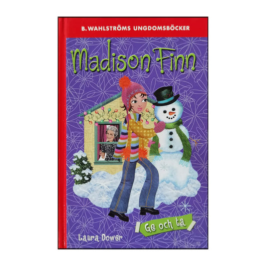 Laura Dower: Madison Finns: Ge Och Ta