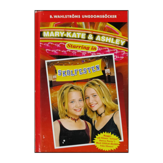 Mary-Kate & Ashley: Skolfesten