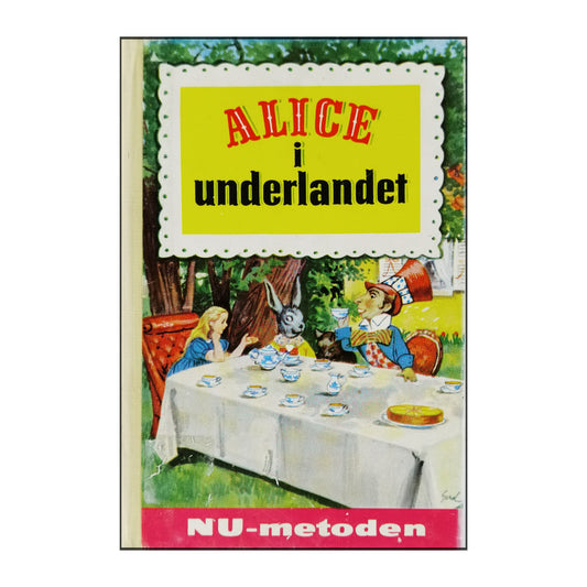 Lewis Carroll: Alice I Underlandet