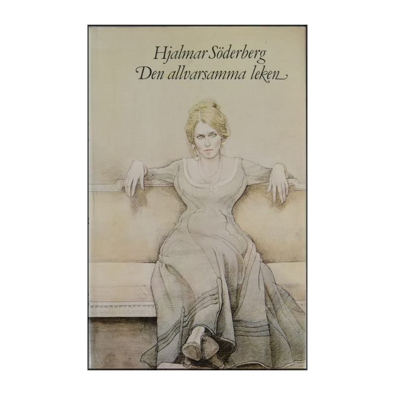 Hjalmar Söderberg: Den Allvarsamma Leken
