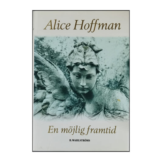 Alice Hoffman: En Möjlig Framtid