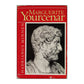 Marguerite Yourcenar: Hadrianus Minnen