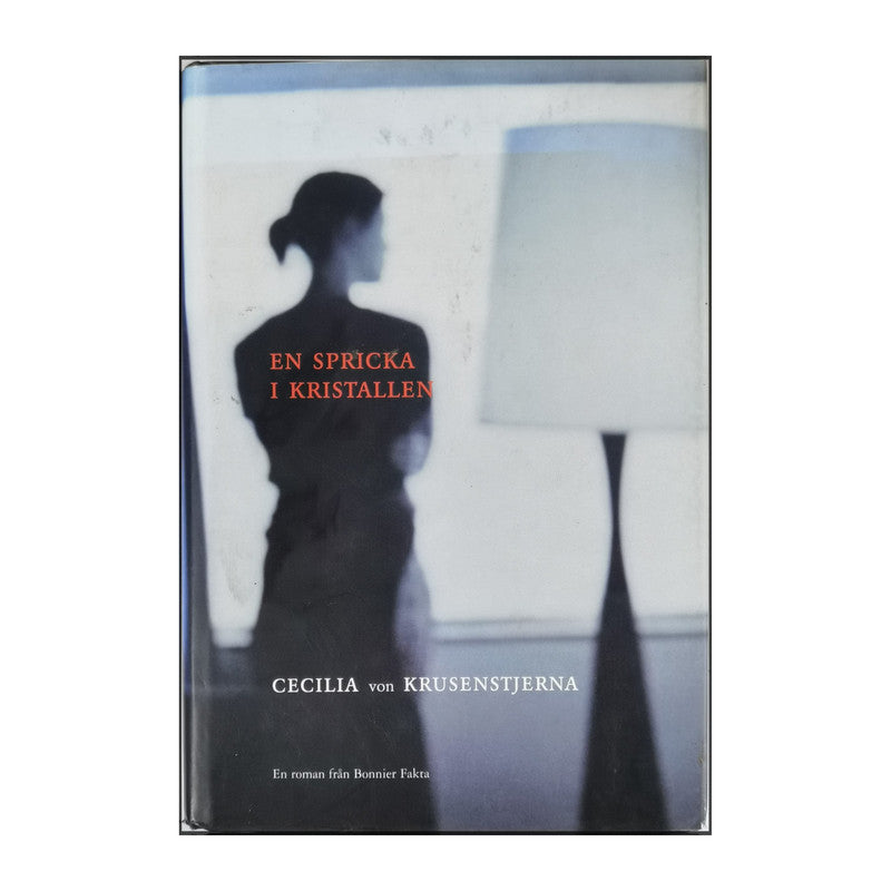 Cecilia Von Krusenstjerna: En Spricka I Kristallen