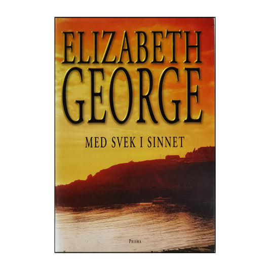 Elizabeth George: Med Svek I Sinnet