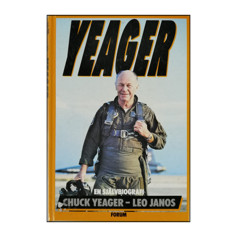 Chuck Yeager & Leo Janos: Yeager: An Autobiography