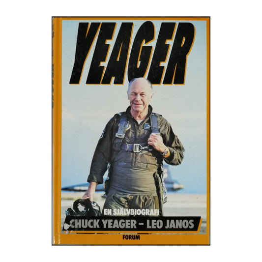 Chuck Yeager & Leo Janos: Yeager: An Autobiography