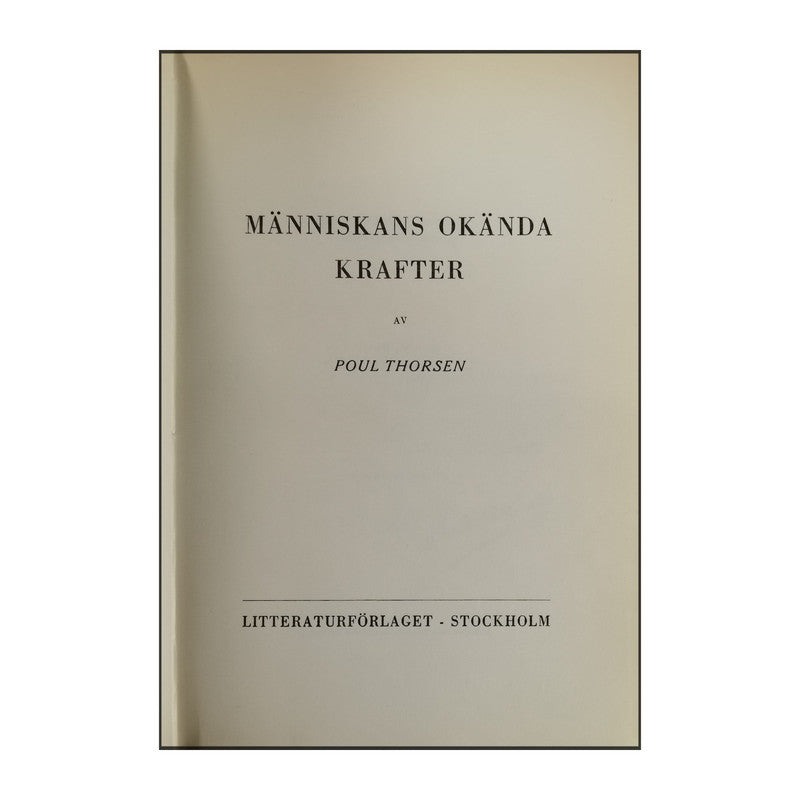 Poul Thorsen: Människans Okända Krafter