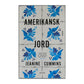 Jeanine Cummins: Amerikansk Jord
