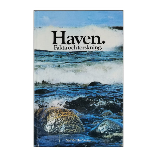 NÄR VAR HUR: Haven Fakta Och Forskning