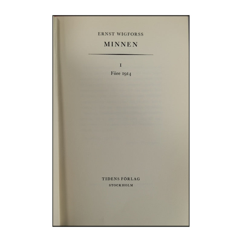 Ernst Wigforss: Minnen 1: Före 1914