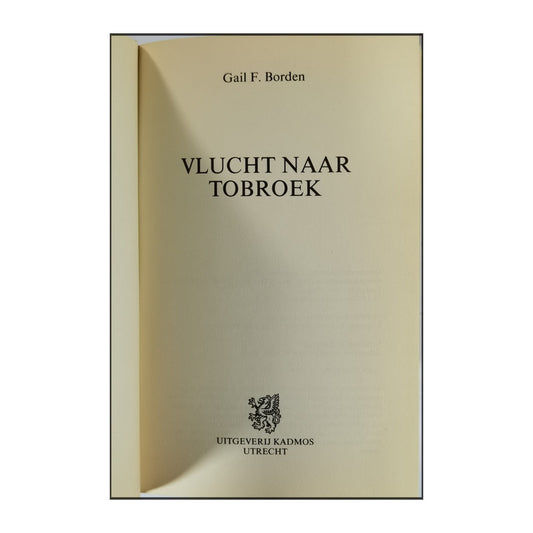 Gail F. Borden: Vlucht Naar Tobroek