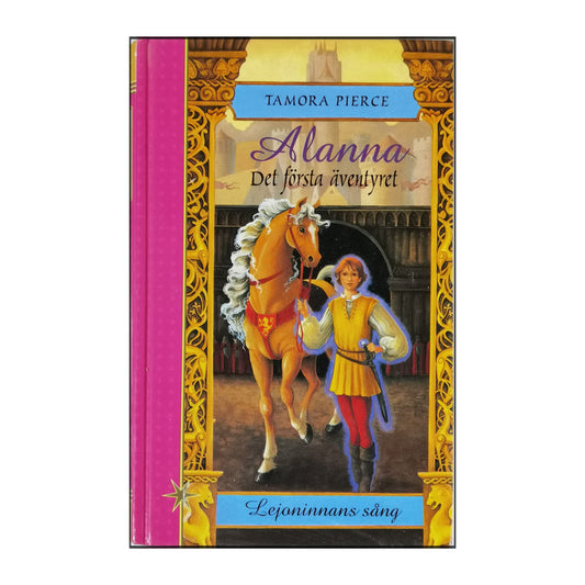 Tamora Pierce: Alanna 1: Lejoninnans Sång