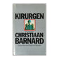 Christiaan Barnard & Siegfried Stander: Kirurgen