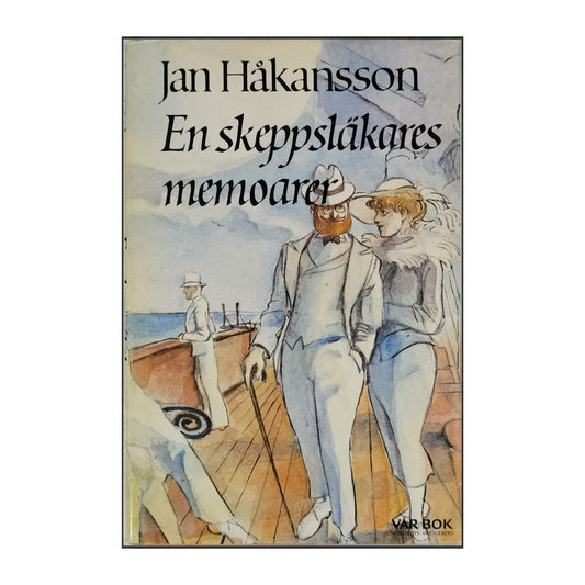 Jan Håkansson: En Skeppsläkares Memoarer