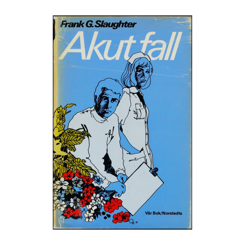 Frank G. Slaughter: Akut Fall