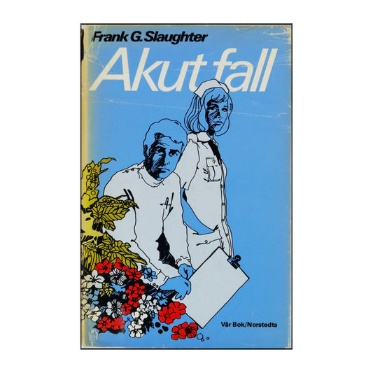 Frank G. Slaughter: Akut Fall