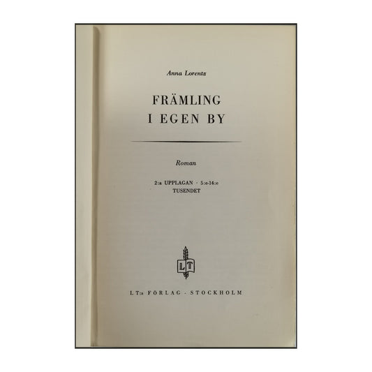 Anna Lorentz: Främling I Egen By