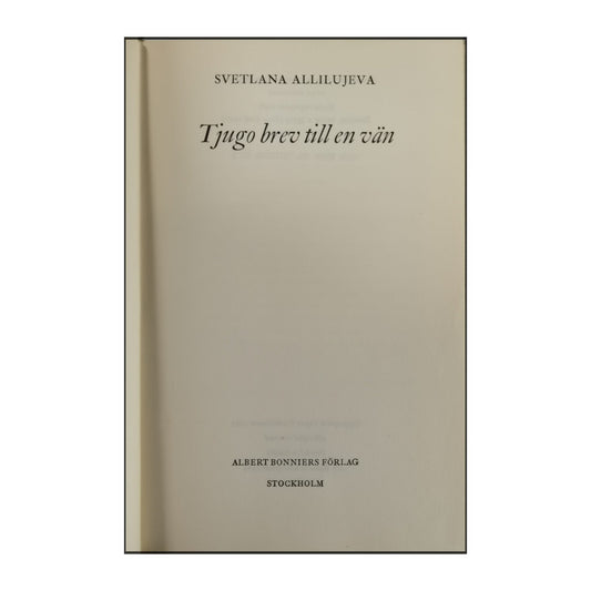 Svetlana Allilujeva: Tjugo Brev Till En Vän