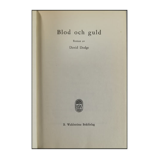 David Dodge: Blod Och Guld