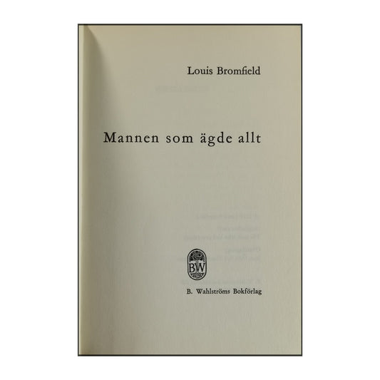 Louis Bromfield: Mannen Som Ägde Allt