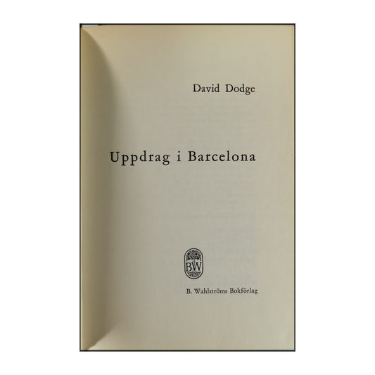 David Dodge: Uppdrag I Barcelona