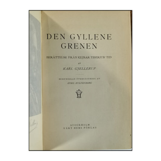 Karl Gjellerup: Den Gyllene Grenen: Berättelse Från Kejsar Tiberius' Tid