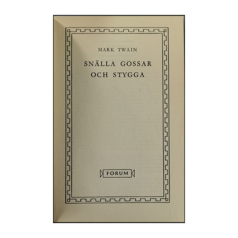 Mark Twain: Snälla Gossar Och Stygga