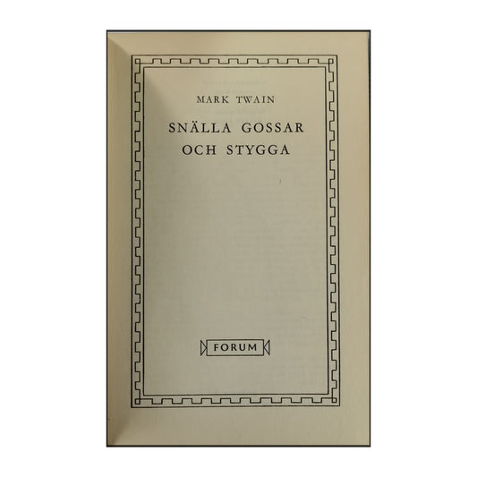 Mark Twain: Snälla Gossar Och Stygga