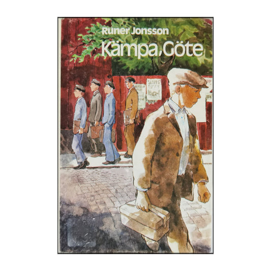 Runer Jonsson: Kämpa Göte