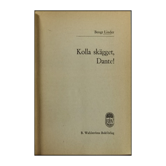 Bengt Linder: Kolla Skägget Dante