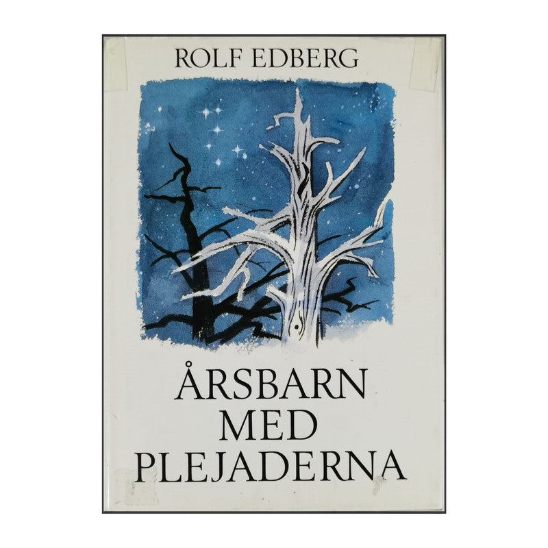 Rolf Edberg: Årsbarn Med Plejaderna