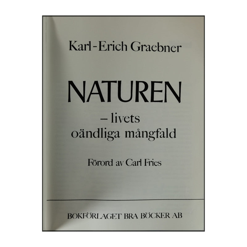 Karl-Erich Graebner: Naturen: Livets Oändliga Mångfald