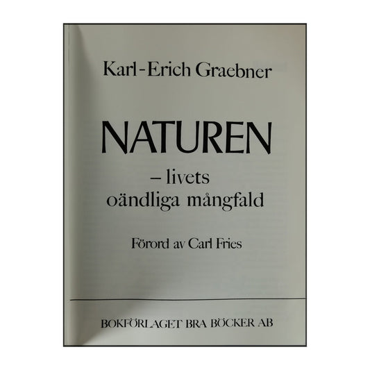 Karl-Erich Graebner: Naturen: Livets Oändliga Mångfald