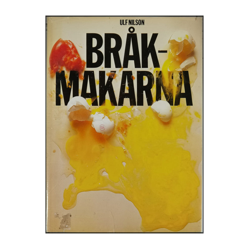 Ulf Nilsson: Bråkmakarna