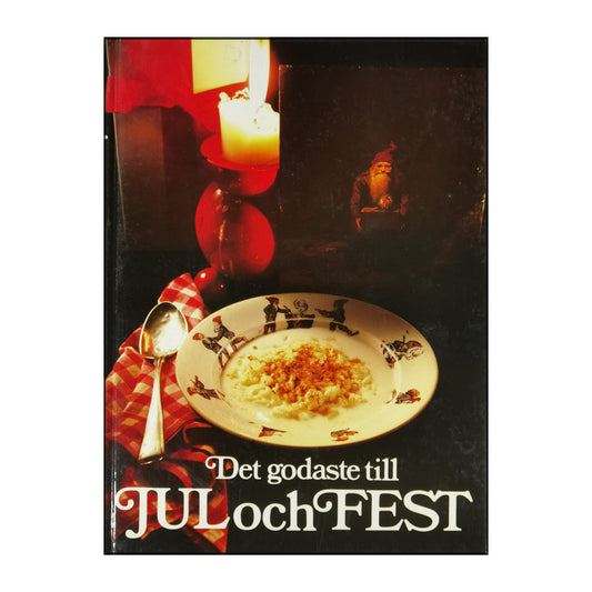 Det Godaste Till Jul Och Fest