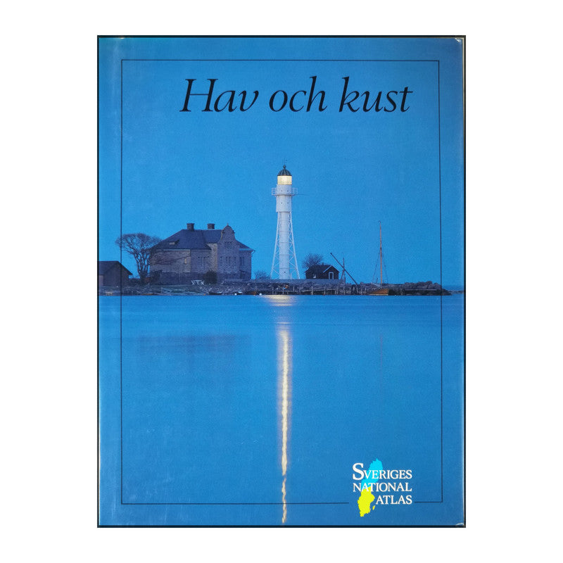 Sveriges Nationalatlas: Hav Och Kust