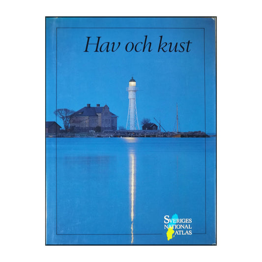 Sveriges Nationalatlas: Hav Och Kust