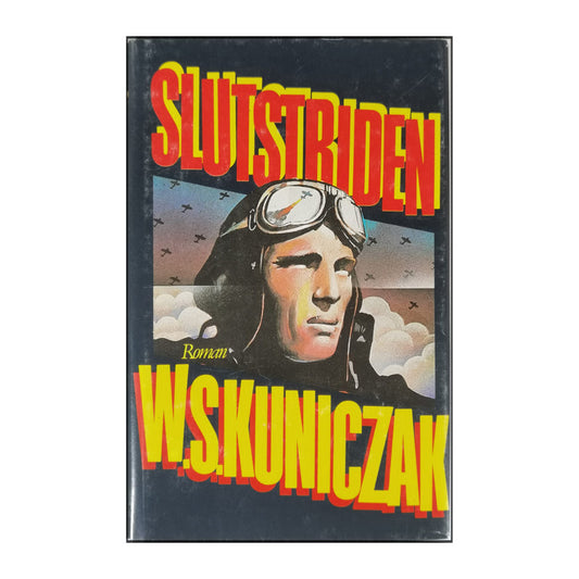W.S. Kuniczak: Slutstriden