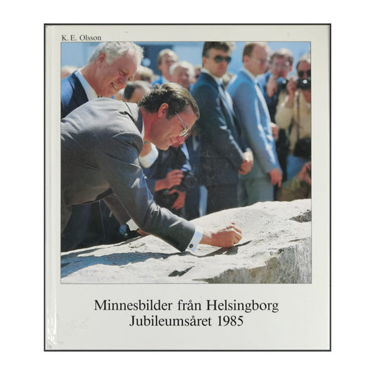 K. E. Olsson: Helsingborgs Jubileumsår 1985