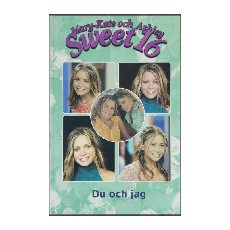 Mary-Kate & Ashley Sweet 16: Du Och Jag