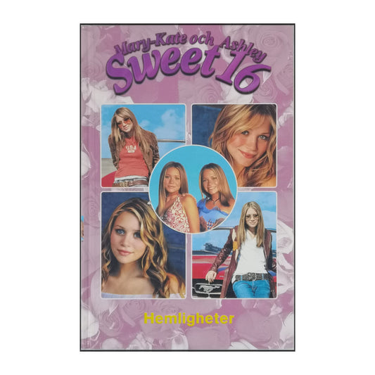 Mary-Kate & Ashley Sweet 16: Hemligheter