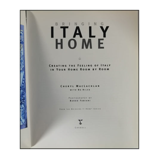 Bringing Italy Home : Creating The Feeling Of Italy