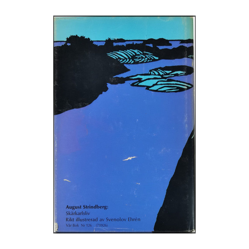 August Strindberg: Skärkarlsliv