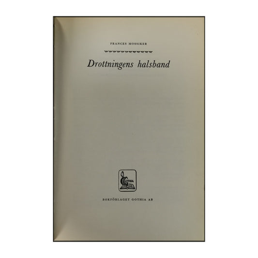 Frances Mossiker: Drottningens Halsband