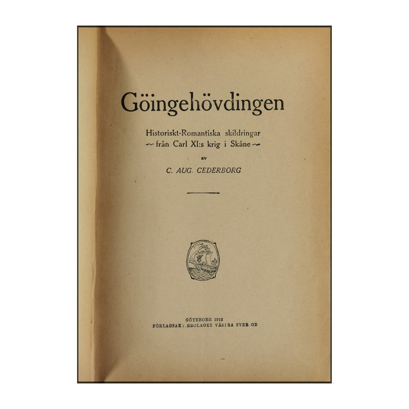 C. Aug. Cederborg: Göingehövdingen