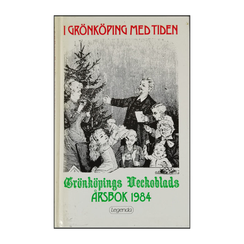Grönköpings Veckoblads 1984: I Grönköping Med Tiden