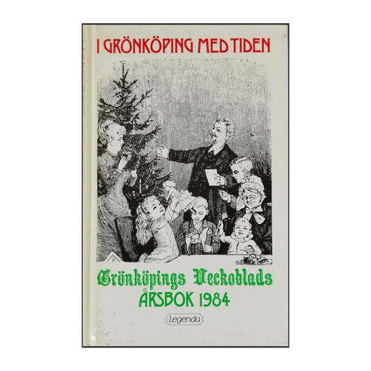 Grönköpings Veckoblads 1984: I Grönköping Med Tiden