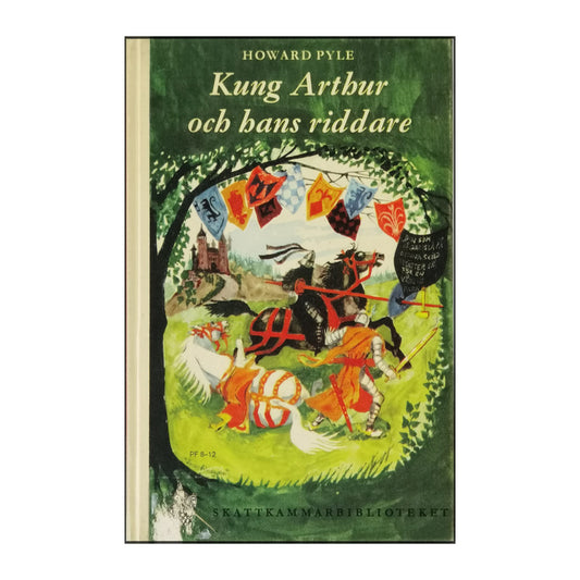 Howard Pyle: Kung Arthur Och Hans Riddare